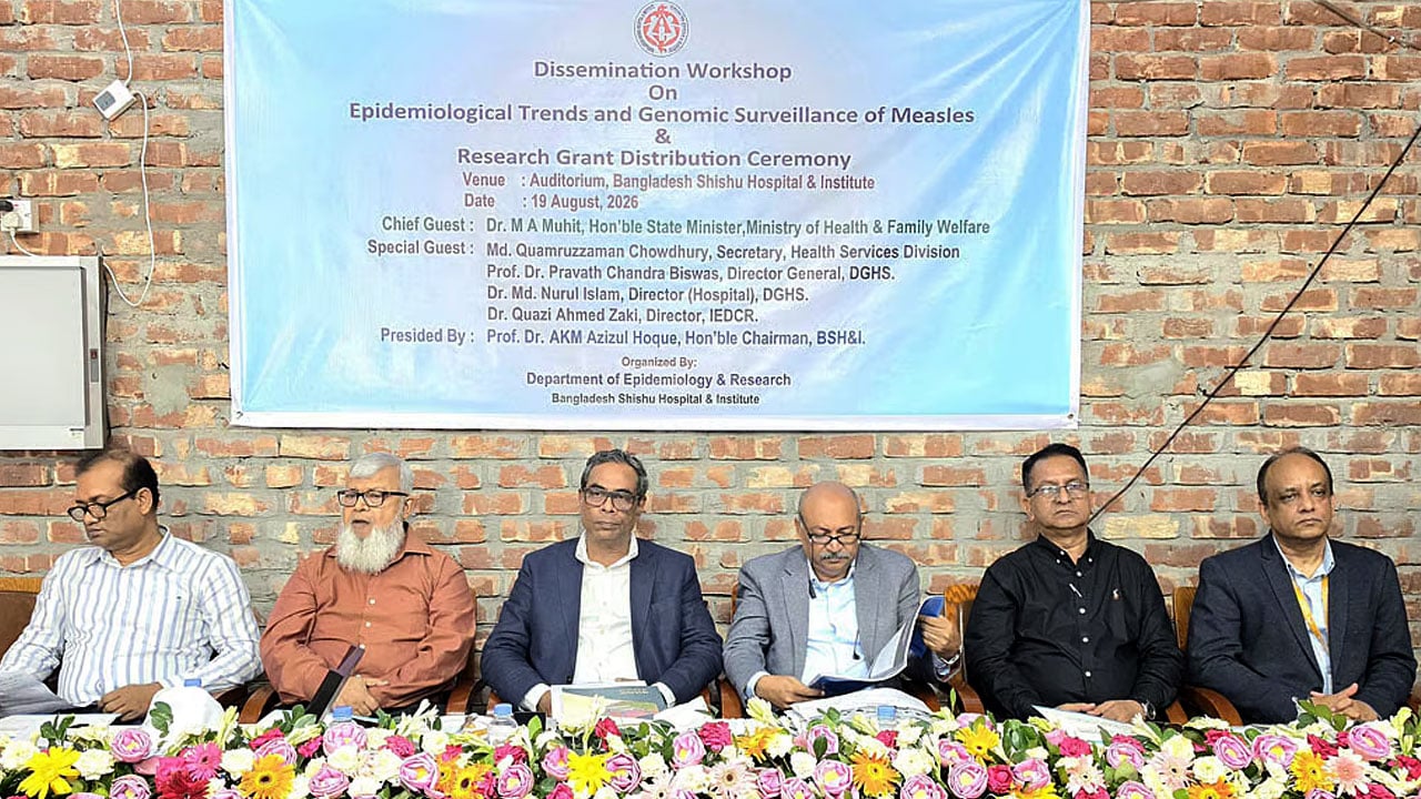 ম্যাজিক হবে না, দুই-তিন মাসের মধ্যে নিয়ন্ত্রণে আসবে হাম : স্বাস্থ্য প্রতিমন্ত্রী