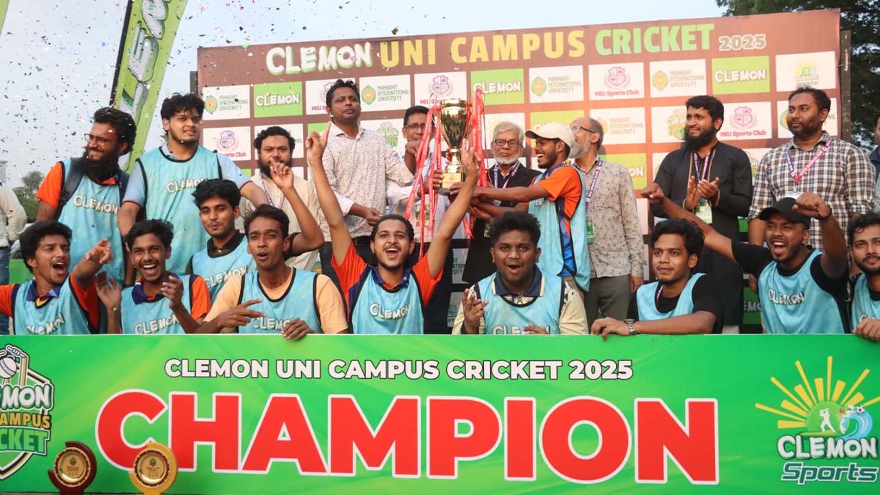 ক্লেমন ইউনি ক্যাম্পাস ক্রিকেট টুর্নামেন্টে চ্যাম্পিয়ন মানারাতের সিএসই